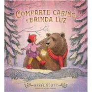 Comparte cariño y brinda luz (Share Some Kindness, Bring Some Light) 9781665954822