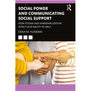 Social Power and Communicating Social Support 9781003144823