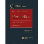Ames, Chafee, and Re on Remedies, Cases and Materials(University Casebook Series) 9781685614836