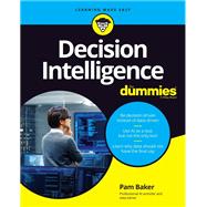 Decision Intelligence For Dummies 9781119824848