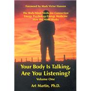 Your Body Is Talking Are You Listening? 9781504384858