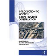 Introduction to Modern Infrastructure Construction 9781032054889