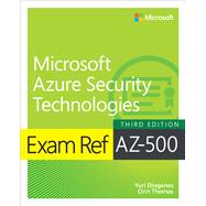 Exam Ref AZ-500 Microsoft Azure Security Technologies 9780135364895