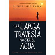 Una Larga Travesía Hasta El Agua 9780358344896
