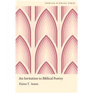 An Invitation to Biblical Poetry 9780190664923