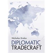 DIPLOMATIC TRADECRAFT 9781009114936