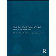 The Politics of Culture: Around the Work of Naoki Sakai 9780415854948