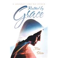 Restored by Grace 9781489724960