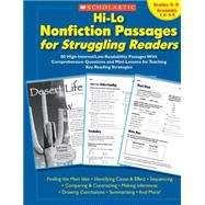Hi-Lo Nonfiction Passages for Struggling Readers: Grades 4?5 80 High-Interest/Low-Readability Passages With Comprehension Questions and Mini-Lessons for Teaching Key Reading Strategies 9780439694971