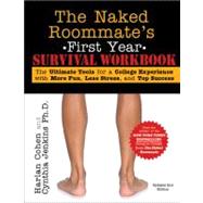 The Naked Roommate's First Year Survival Workbook 9781402264986