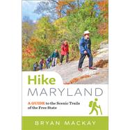 Hike Maryland 9781421424989