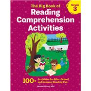 The Big Book of Reading Comprehension Activities Grade 3 9781641524995