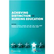 Achieving Distinction in Nursing Education 9781975185008