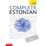 Complete Estonian Beginner to Intermediate Book and Audio Course Learn to read, write, speak and understand Estonian 9781529325010