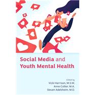 Social Media and Youth Mental Health 9781615375011