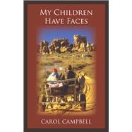 My Children Have Faces 9781478635017