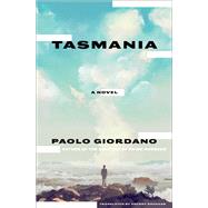 Tasmania A Novel 9781635425017