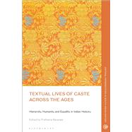 Textual Lives of Caste Across the Ages 9781350355019