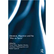 Literature, Migration and the 'War on Terror' 9781317985020