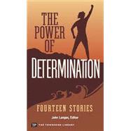 The Power of Determination 9781591945031
