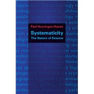 Systematicity The Nature of Science 9780199985050