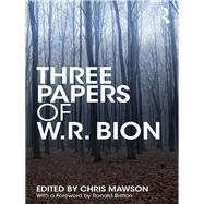 Three Papers of W.r. Bion 9781138615052