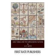Early Israel and the Surrounding Nations 9781500885076