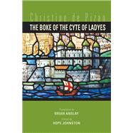 The Boke of the Cyte of Ladyes 9780866985086