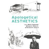 Apologetical Aesthetics 9781666715088