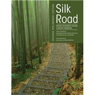 Silk Road: History, Geography, Culture & Artistic Traditions 9781631895098