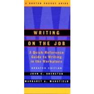 Writing on the Job: A Norton Pocket Guide (Updated Edition) (Norton Pocket Guides) 9780393975116