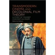 Transmodern Cinema and Decolonial Film Theory 9781501385117
