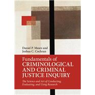 Fundamentals of Criminological and Criminal Justice Inquiry 9781316645130
