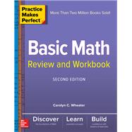 Practice Makes Perfect Basic Math Review and Workbook, Second Edition 9781260135138