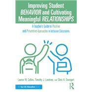 Improving Student Behavior and Cultivating Meaningful Relationships 9781032745145