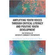 Amplifying Youth Voices through Critical Literacy and Positive Youth Development 9781040095164