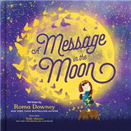A Message in the Moon 9780593235171