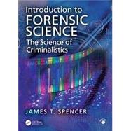 Introduction to Forensic Science: The Science of Criminalistics 9781032025179