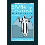 On the Apostolic Tradition 9780881415209
