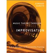 Music Theory Through Improvisation 9781135215224