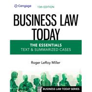 Business Law Today, The Essentials: Text and Summarized Cases 9780357635230