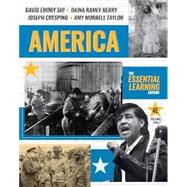 America: The Essential Learning Edition, 4th ed. Vol. 2 (with Norton Illumine Ebook, InQuizitive, Thinking Like a Historian Exercises, History Skills Tutorials, and Additional Content) 9781324085232