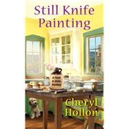 Still Knife Painting 9781496725240