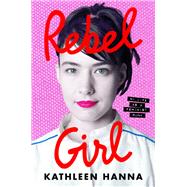 Rebel Girl 9780062825247