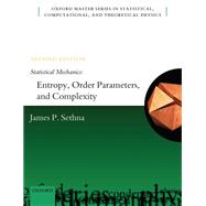 Statistical Mechanics: Entropy, Order Parameters, and Complexity 9780198865247