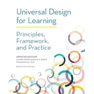Universal Design for Learning: Principles, Framework, and Practice 9781943085255