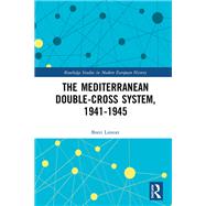 The Mediterranean Double-Cross System, 1941-1945 9780367585280