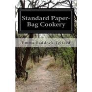 Standard Paper-bag Cookery 9781511555289