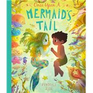 Once Upon a Mermaid's Tail 9780711295315