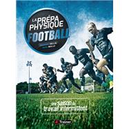 La Prépa physique Football : une saison de travail intermittent 9791091285322